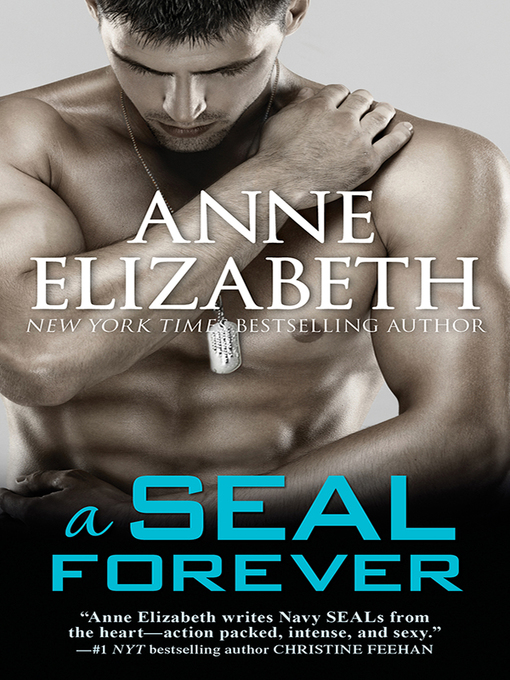 Title details for A SEAL Forever by Anne Elizabeth - Available